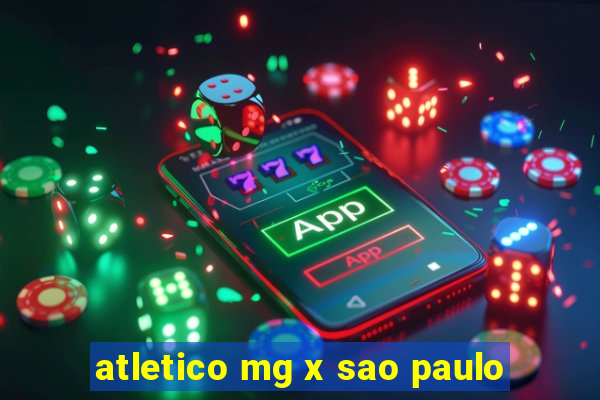 atletico mg x sao paulo